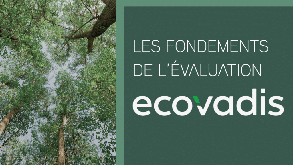 les fondements de l'évaluation EcoVadis